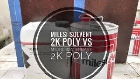 Milesi Solvent 2k Poly vs Milesi Water base 2k poly