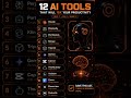 12 AI Tools That Will 10X Your Productivity — Save It, Use It, Share It 🔥