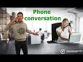 PHONE CONVERSATION - BUSINESS ENGLISH