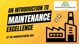 Introduction To Maintenance Excellence