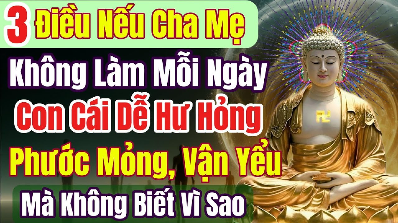 Outline Video Cha mẹ làm 3 trong 6 điều này mỗi ngày, con cái hưởng phúc cả đời, công thành danh toại