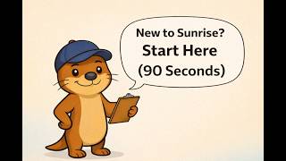 New to Sunrise? Start Here 90 Seconds screenshot 5