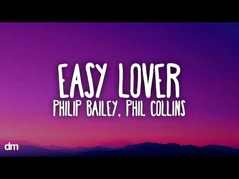 Philip Bailey, Phil Collins - Easy Lover (Lyrics)
