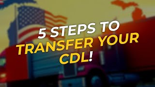 5 Steps to Transfer Your CDL from Ontario to Michigan! 🇨🇦➡️🇺🇸