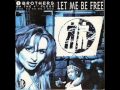 2 Brothers On The 4th Floor Let Me Be Free M X M Edit
