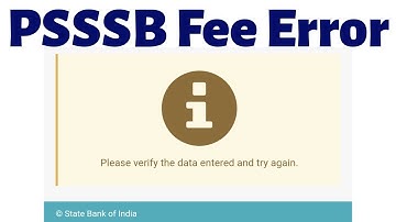 PSSSB Fees Error  || Please Verify The Data Entered and Try Again