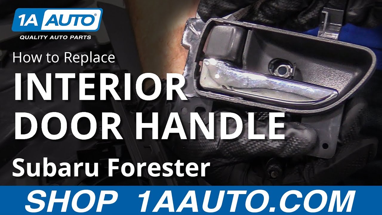 How To Replace Interior Door Handle 13 18 Subaru Forester