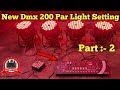 B.L.L. Pro Dmx 200 Chalana Sikhe Hindi Me || Jia DMX 191 Controller Programming || Dj Light Tricks