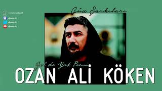 Ozan Ali Köken - Gel de Yak Beni [ Keşkemsin / Güz Şarkıları © 2017 DMS Müzik ]