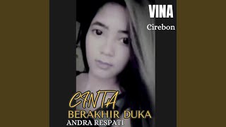 VINA - Cinta Berakhir Duka