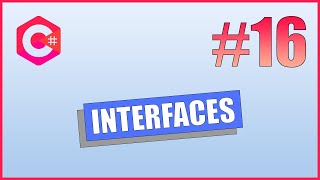 C# Tutorial #16 - Interfaces