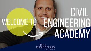 Civil Engineering Academy - What We Are All About
