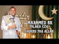 MAXAMED SICIID BK FALAKA CISU SHUKRU YAA AllAH QASIIDO CUSUB 2026