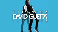 David Guetta feat. Sia - Titanium.mp3  - Durasi: 4:06. 