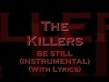 The Killers Be Still Instrumental With Lyrics mp3