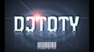 TU PAPI DEL MIX - DJ TOTY STYLEE 2013