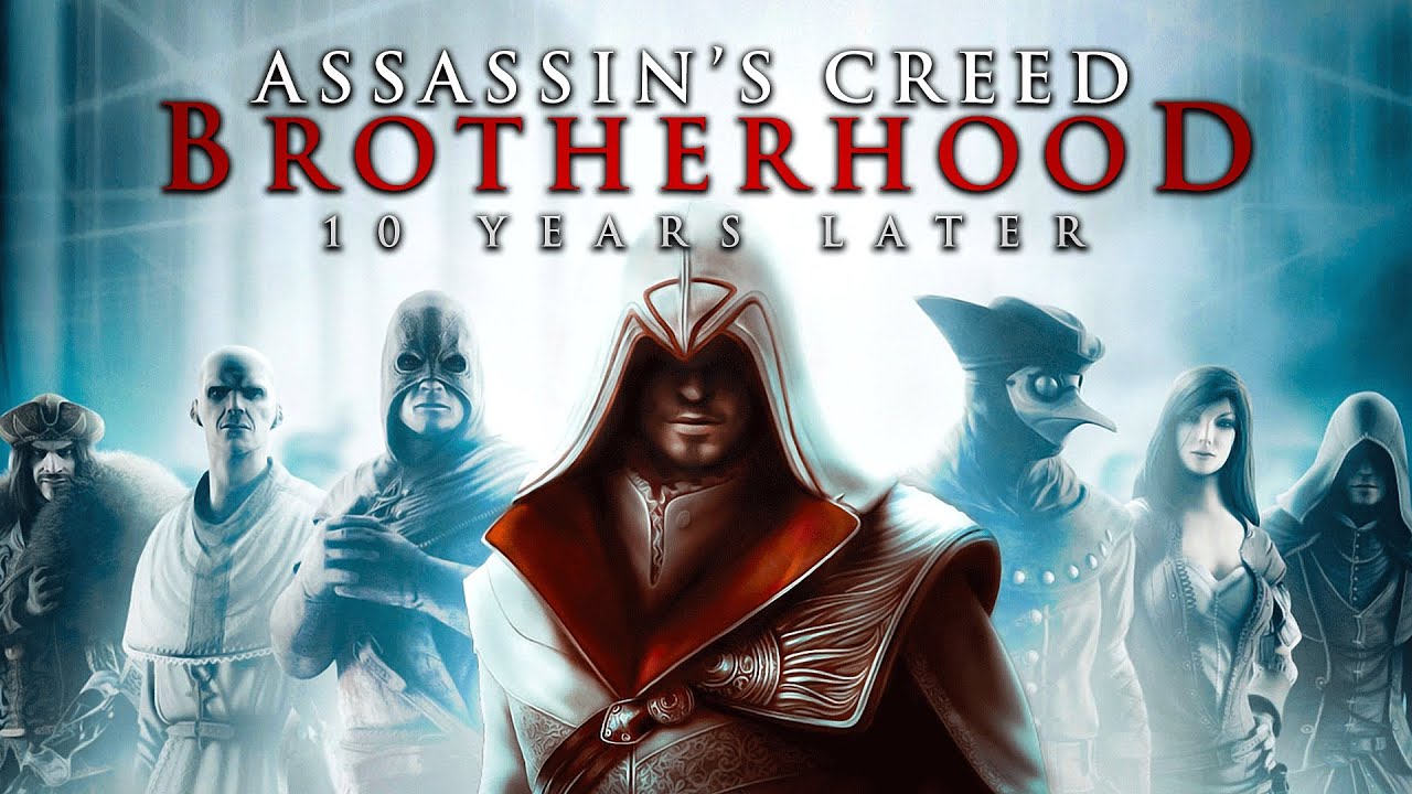 Assassin's Creed Brotherhood | 10 Years Later (Retrospective) - YouTube