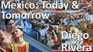 Diego Rivera, "Mexico: Today & Tomorrow," Mural at Mexican National Palace, CDMX, Fully Explained