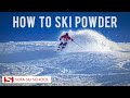 Powder - Ski Lesson, How to ski Powder