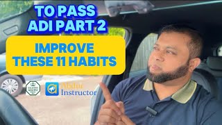 TO PASS ADI PART 2 IMPROVE THESE 11 HABITS | Coasting | Not Checking Mirrors | Blind Spot!