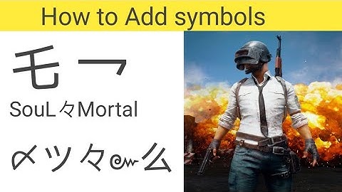 HOW TO ADD SYMBOLS IN OUR TEXT OR PUBG ID || LIKE PRO PLAYERS