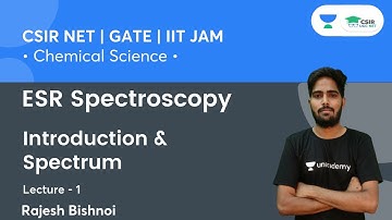 ESR Spectroscopy | Introduction & Spectrum | CSIR NET | GATE | IIT JAM | By Rajesh Bishnoi