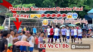 Quarter Final b4 Vs c1 Bb pa nay fight 🔥😱😱🥊🙊🥶Maela K.Y. O Days  Tournament 🏟️