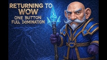 Returning to WoW After a Year — One Button, Full Domination in Delves