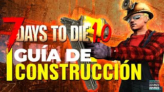 GUIA DE CONSTRUCCIÓN para la ALPHA 21 de 7 Days to die | MEJORES CONSEJOS para CONSTRUIR BIEN