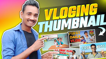 Vlog thumbnail kaise banaye | How to make vlog thumbnail | vlog ka thumbnail kaise banaen