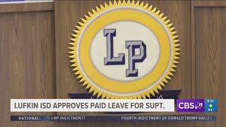 Lufkin ISD approves paid leave for superintendent