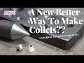 A Better Technique For Hand Making Collets?!