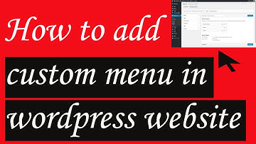 How to add custom menus in wordpress website 2021 - Delta Tech Services