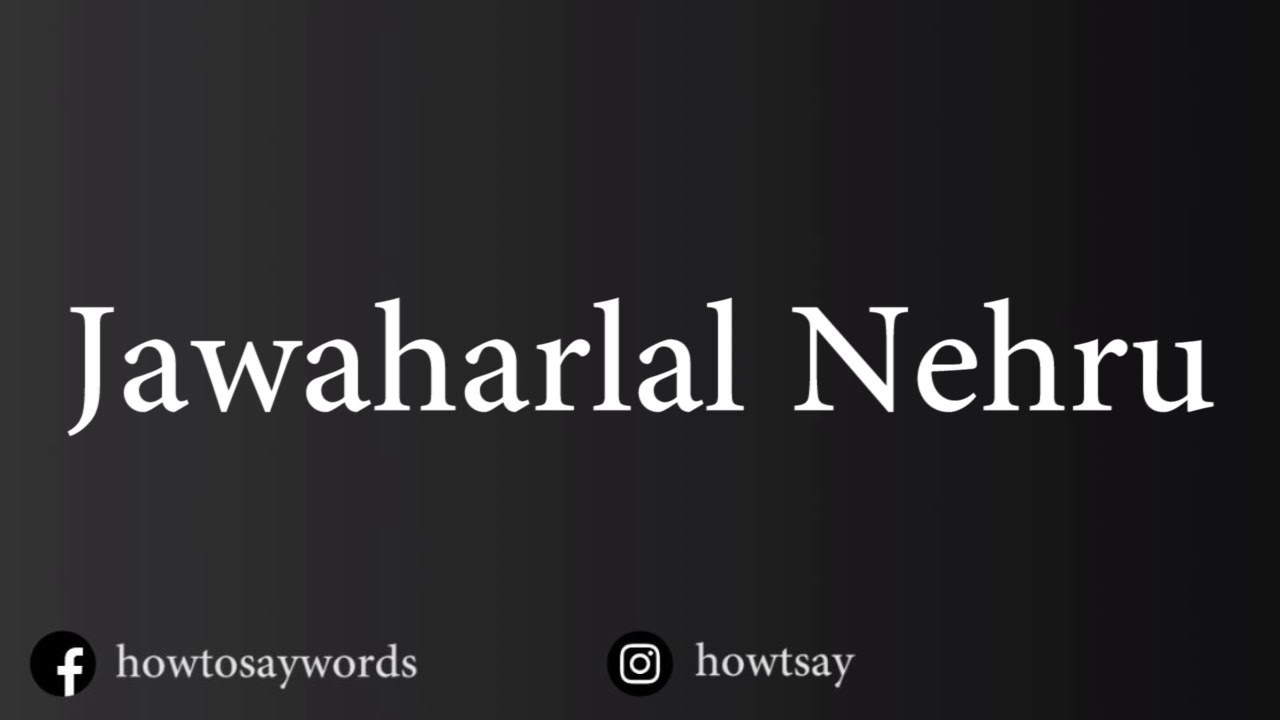 How To Pronounce Jawaharlal Nehru YouTube
