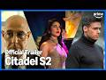Citadel Season 2 - Official Trailer | Prime Video