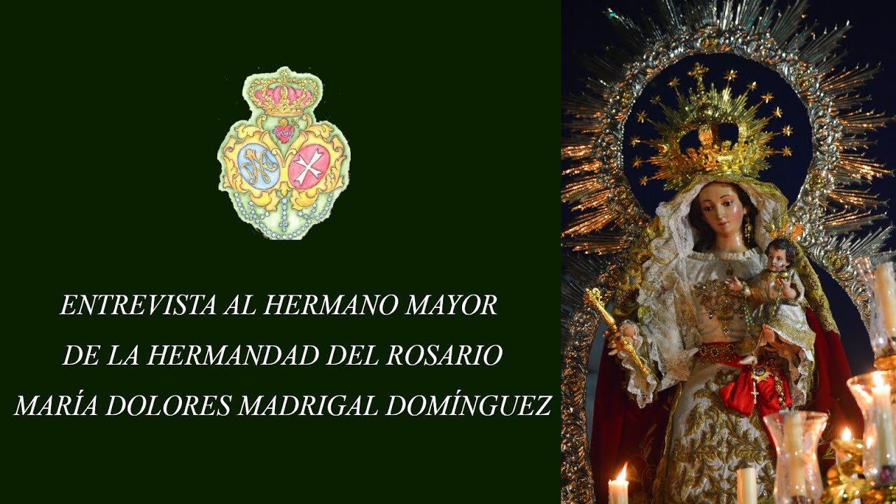 Hermandad del Rosario - Entrevista a la Hermana Mayor y al Grupo Joven