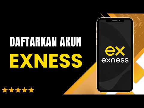Cara Daftar Akun Exness (Panduan Pendaftaran Exness Mudah dan Cepat) [0011ĐT]