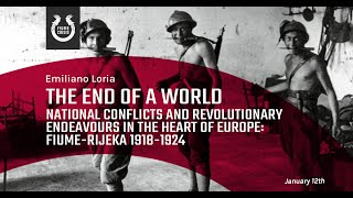 Fiume Lectures I.: End of a World - Emiliano Loria