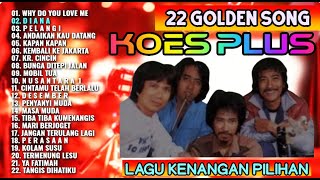 22 GOLDEN SONG  KOLEKSI EMAS KOES PLUS