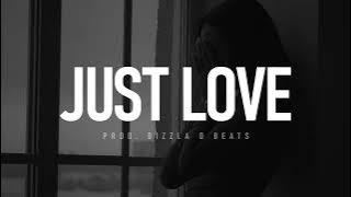 Emotional Rap Beat - 'Just Love' | Sad Rap Piano Instrumental | R&B Type Beat