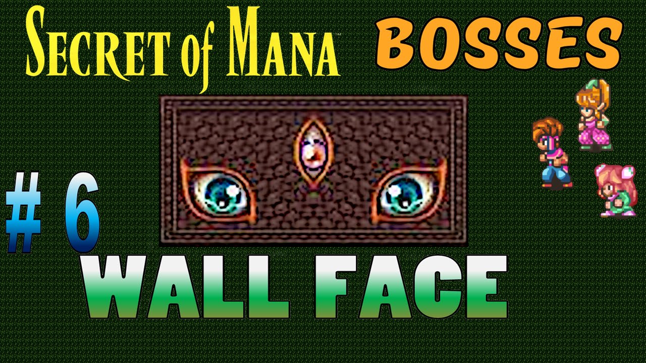 Secret of Mana 聖剣伝説2 - Boss 6: Wall Face & Eyes / ルーム