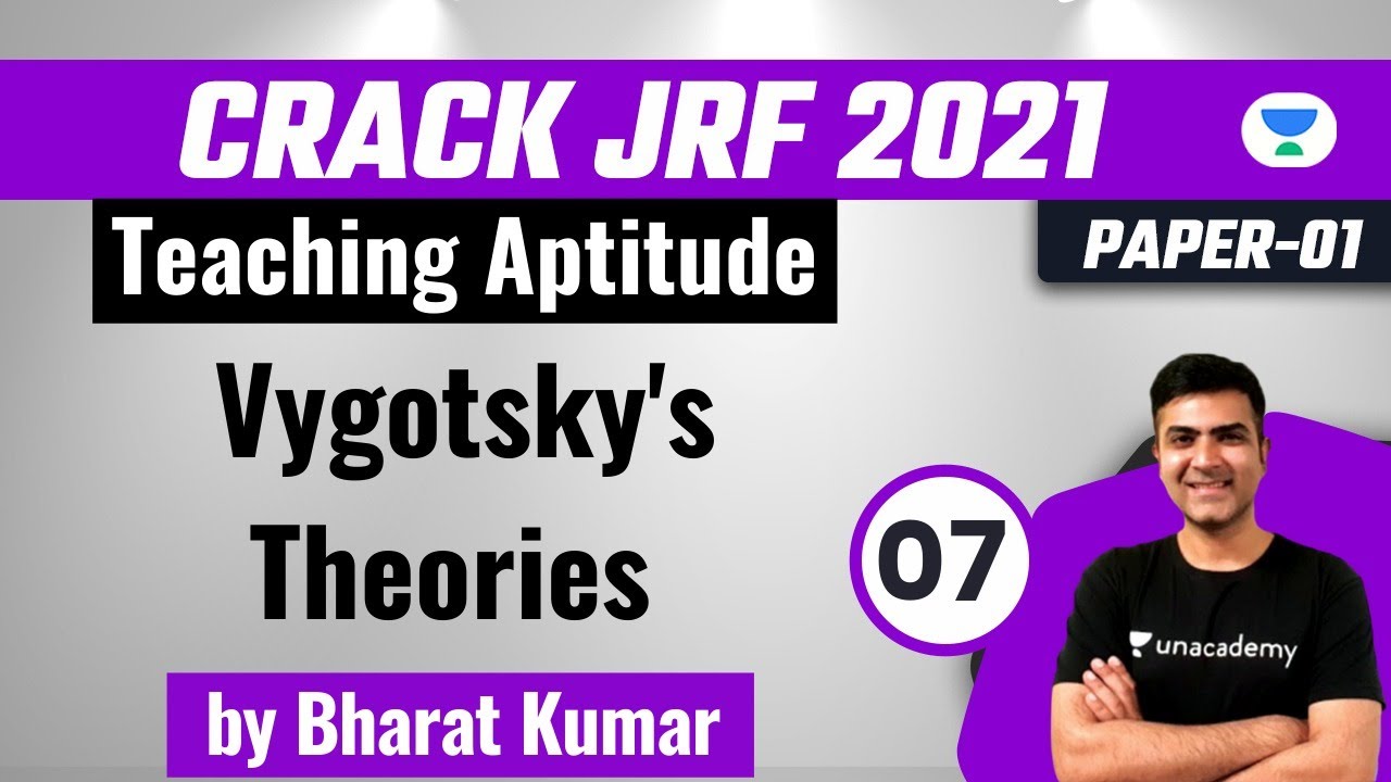 01:00 PM - Crack JRF 2021 | Teaching Aptitude by Bharat Kumar | Vygotsky's Theories