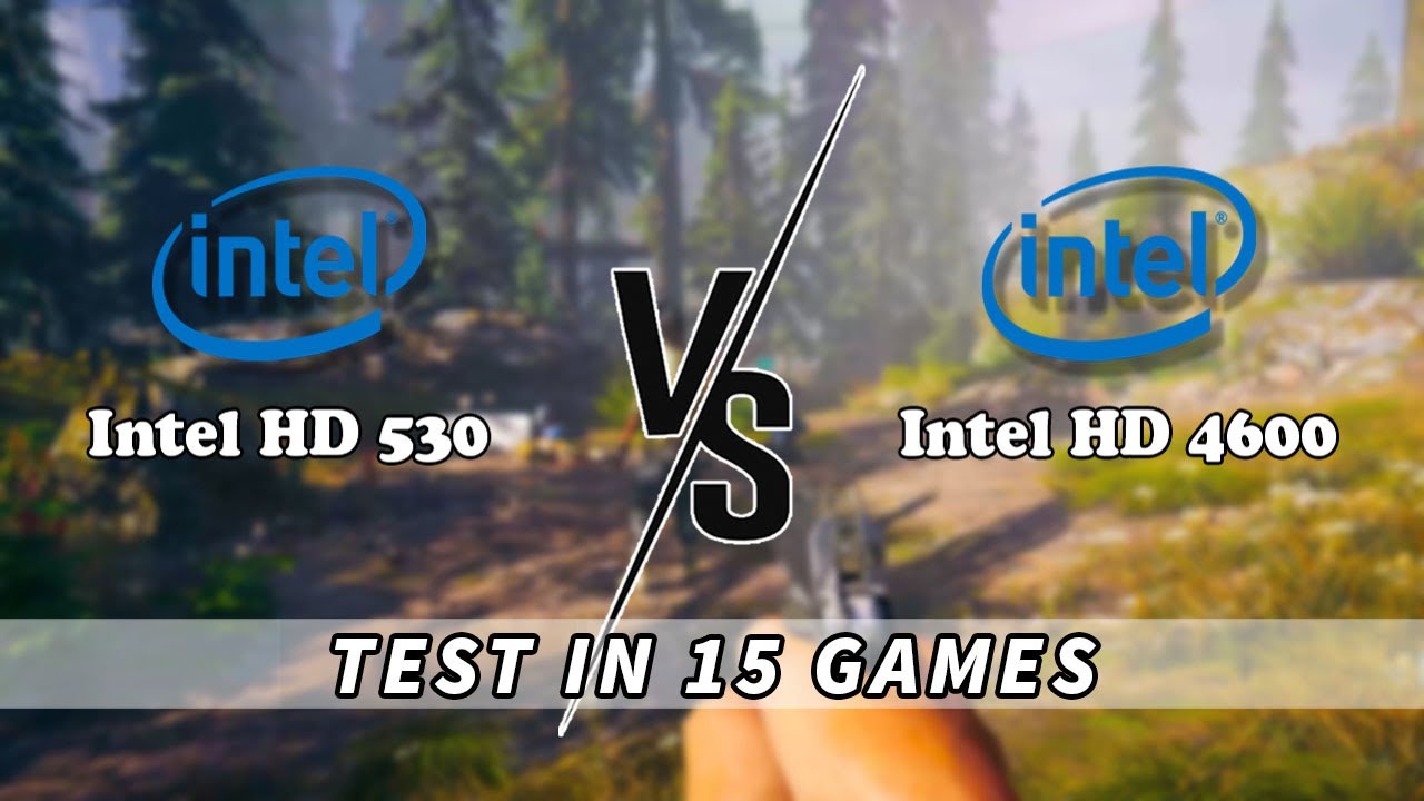 Intel HD 520 vs Intel HD 4600 | 15 Games Tested — Which Integrated GPU Is Better?