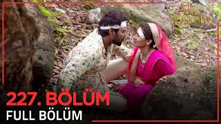 Ah Kalbim 227. Bölüm Uzun Versiyon