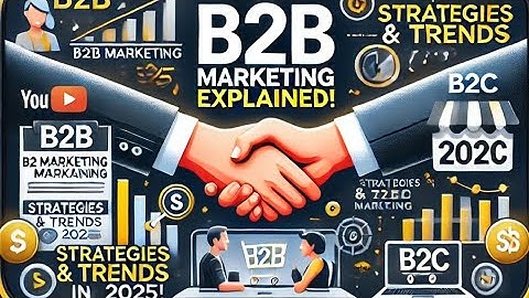 B2B Marketing Explained Key Strategies, Differences & Trends for 2025! detailed information #b2b