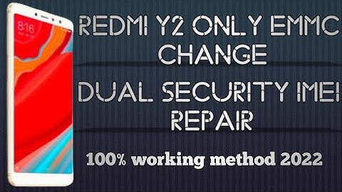 Redmi y2 only emmc change | mi y2 eng file | Mi y2 working qcn write | dual imei repair