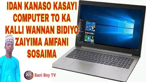 Yazama Dole Kasan Wannan Idan Kanaso Kasayi Computer (Laptop)