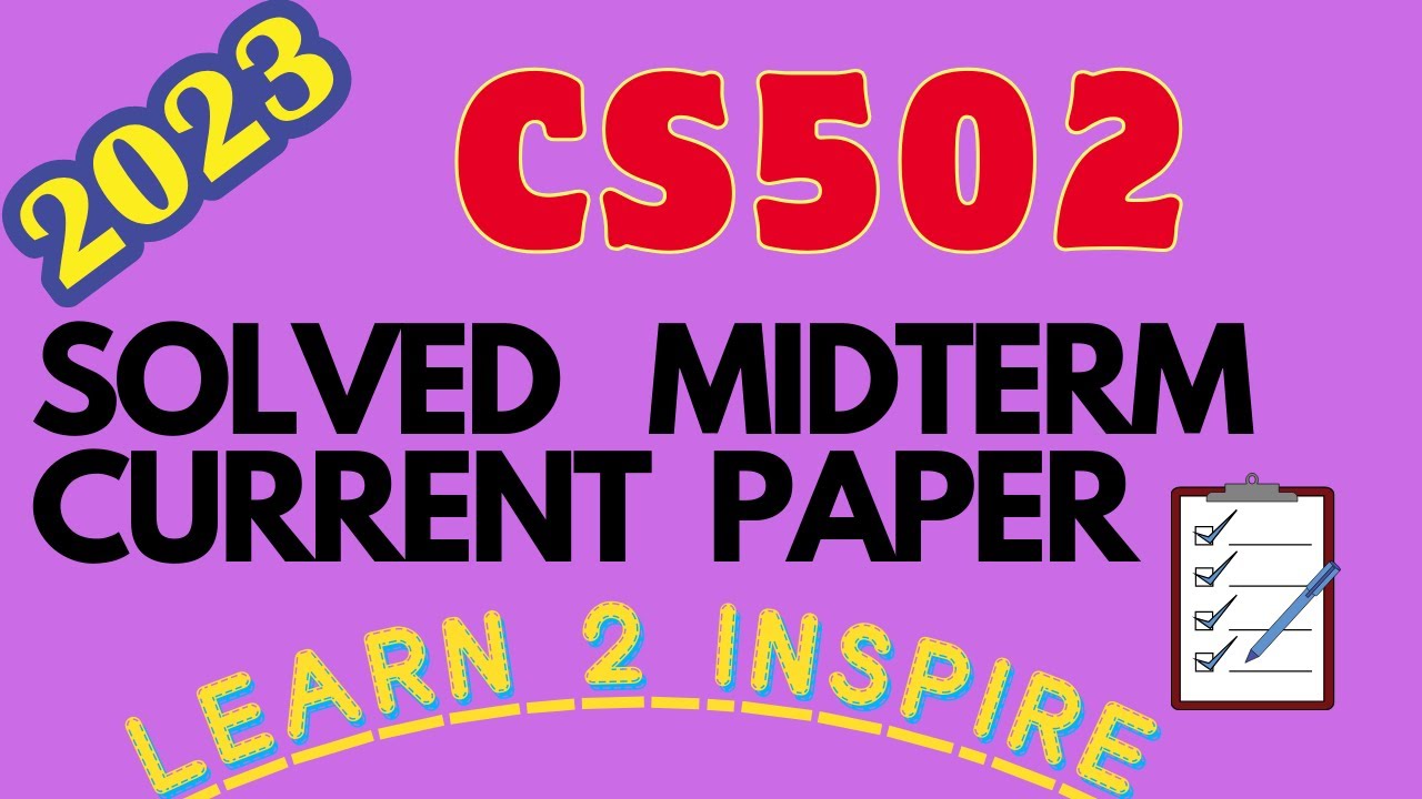 cs502 current midterm paper