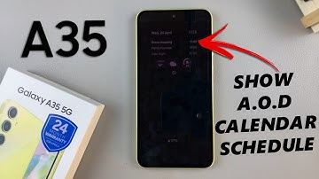 Samsung Galaxy A35 5G: How To Show Today