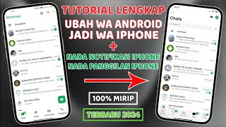 CARA TERBARU UBAH WHATSAPP ANDROID JADI WA iPHONE iOS 100% BERHASIL